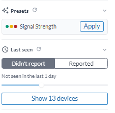Der Abschnitt Voreinstellungen mit Signal Strength und seiner Apply-Schaltfläche, und der Abschnitt Zuletzt gesehen auf Didn't report innerhalb 1 Tag gesetzt, der anbietet, 13 Geräte anzuzeigen